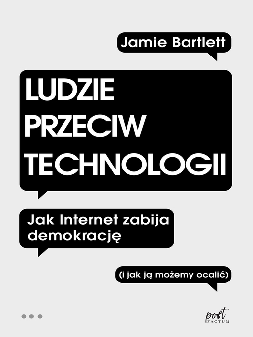 Title details for Ludzie przeciw technologii by Jamie Bartlett - Available